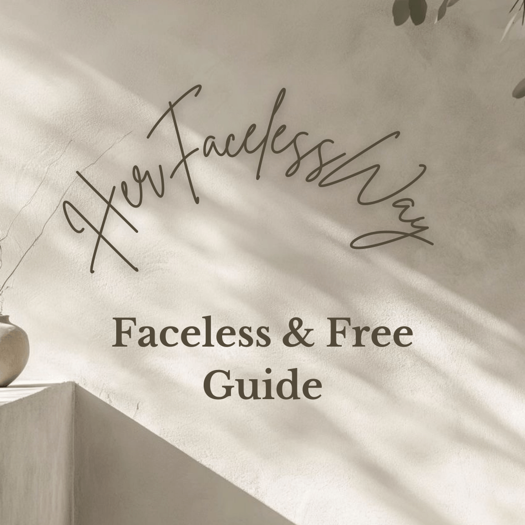 Faceless & Free Guide