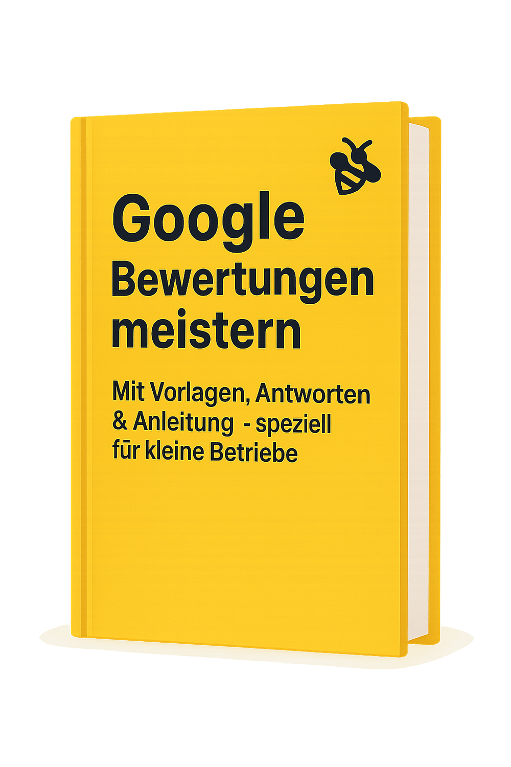 Gelbes eBook mit dem Titel „Google Bewertungen meistern“ – mit Vorlagen, Antworten und Anleitung speziell für kleine Betriebe, veröffentlicht von Visibee (mit Bienen-Logo auf dem Cover)