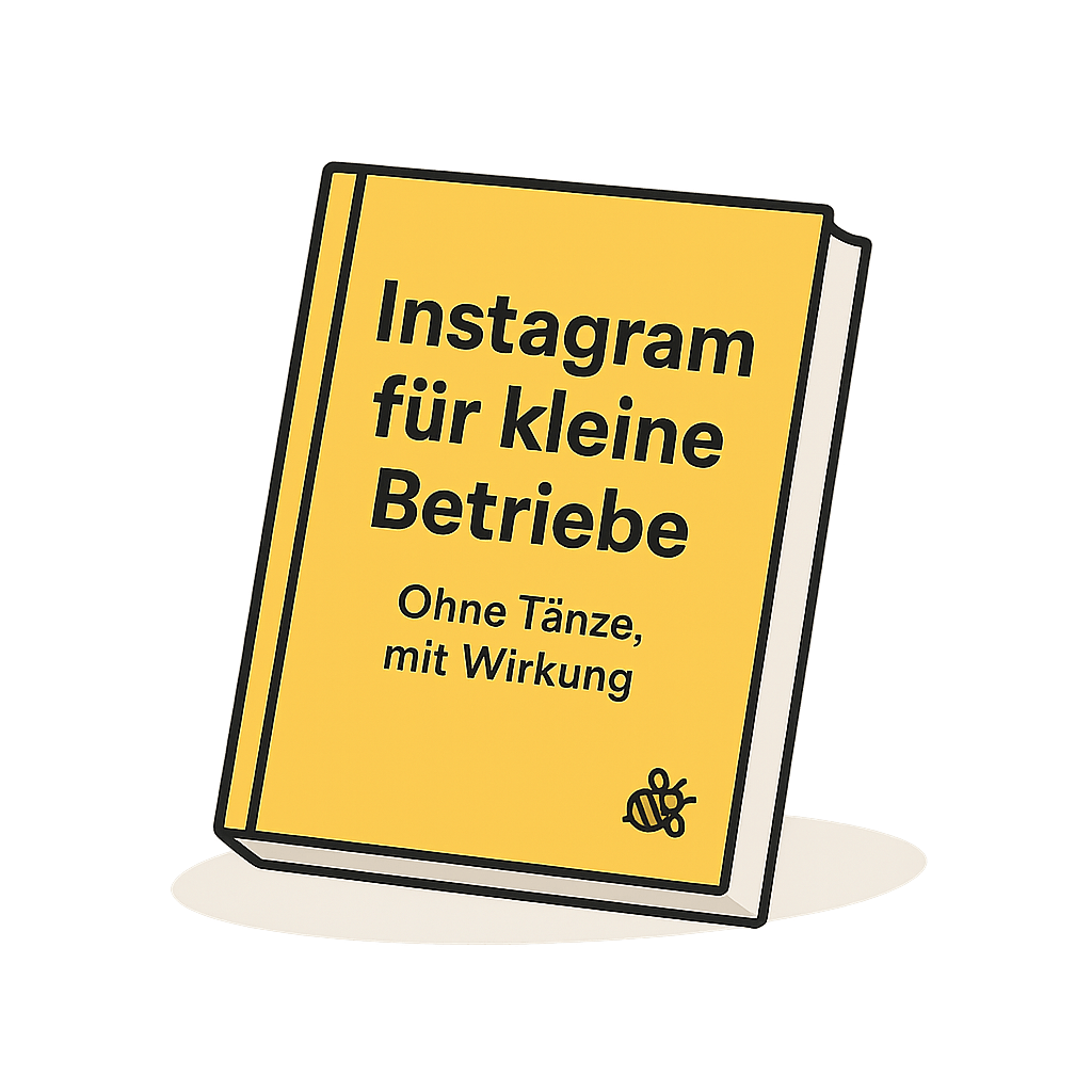 Cover des E-Books ‚Instagram für kleine Betriebe – Ohne Tänze, mit Wirkung‘ – Marketing leicht gemacht für Handwerk, Friseure & Co