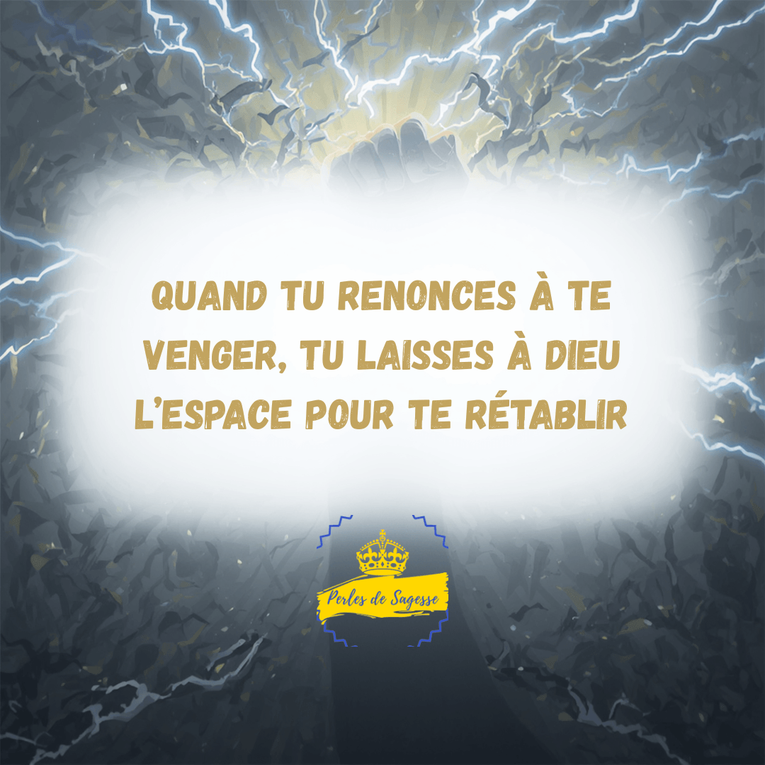 vengeance Dieu renoncer perles de sagesse