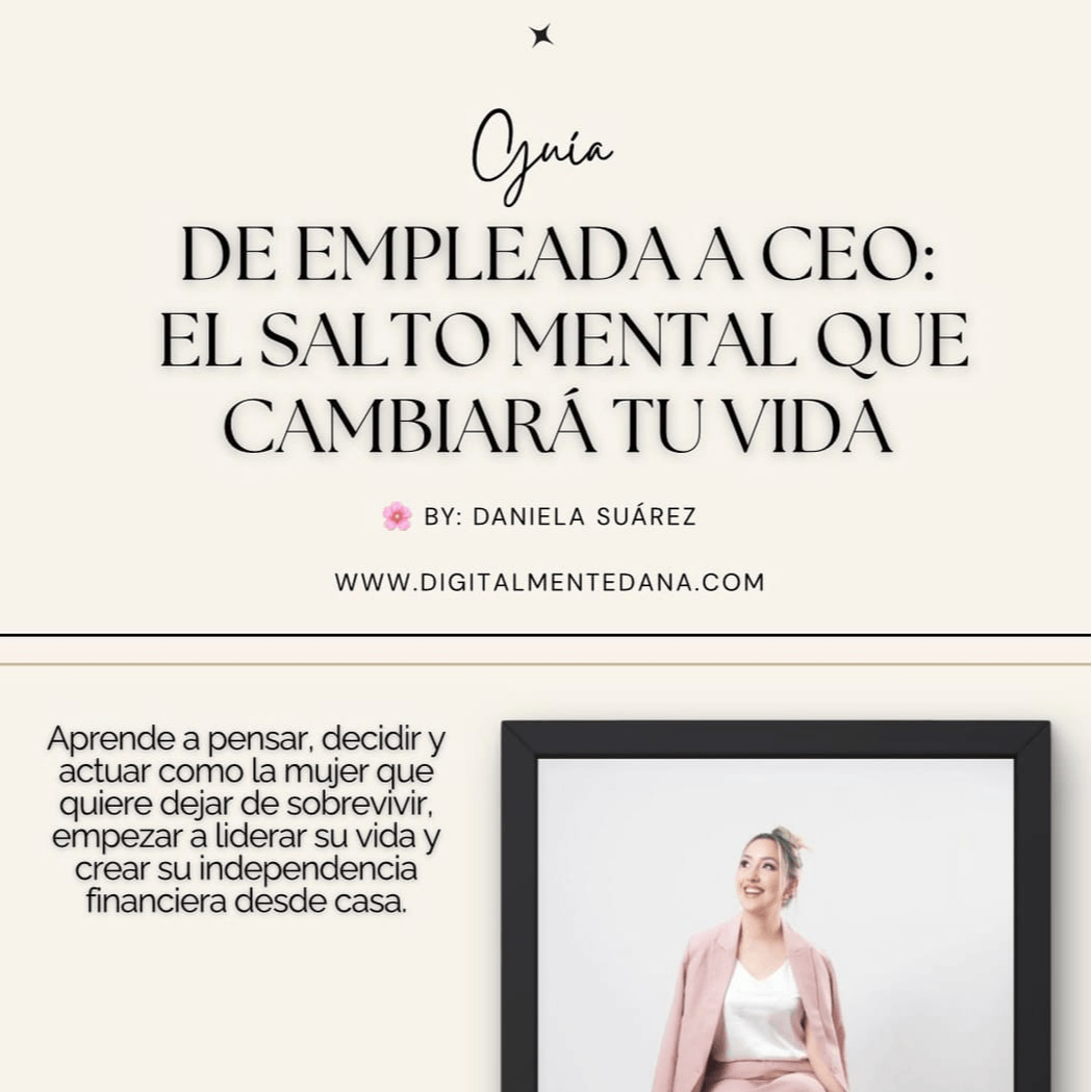 💎Guía de empleada a CEO: El salto mental que cambiará tu vida