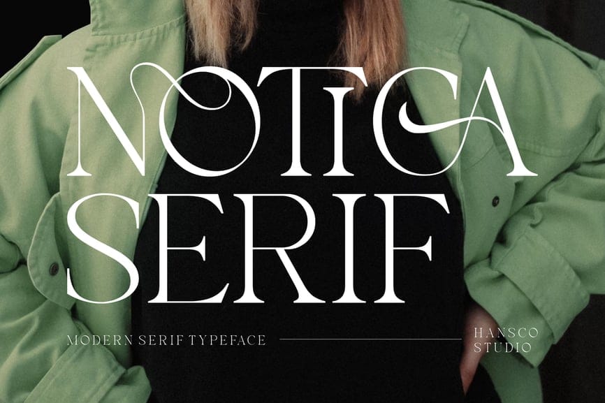 Notica Serif modern editorial display typeface cover by Hansco Studio featuring high-contrast white lettering with elegant decorative swashes overlaid on a high-fashion green trench coat background.