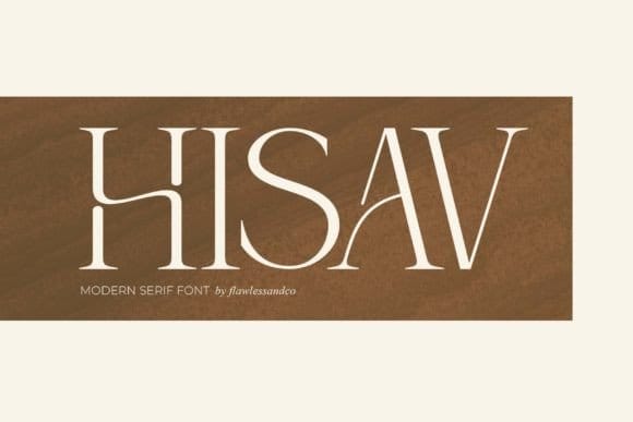 Hisav modern serif font main promotional title card by flawlessandco showcasing clean, elegant typography on a textured brown wood grain background.