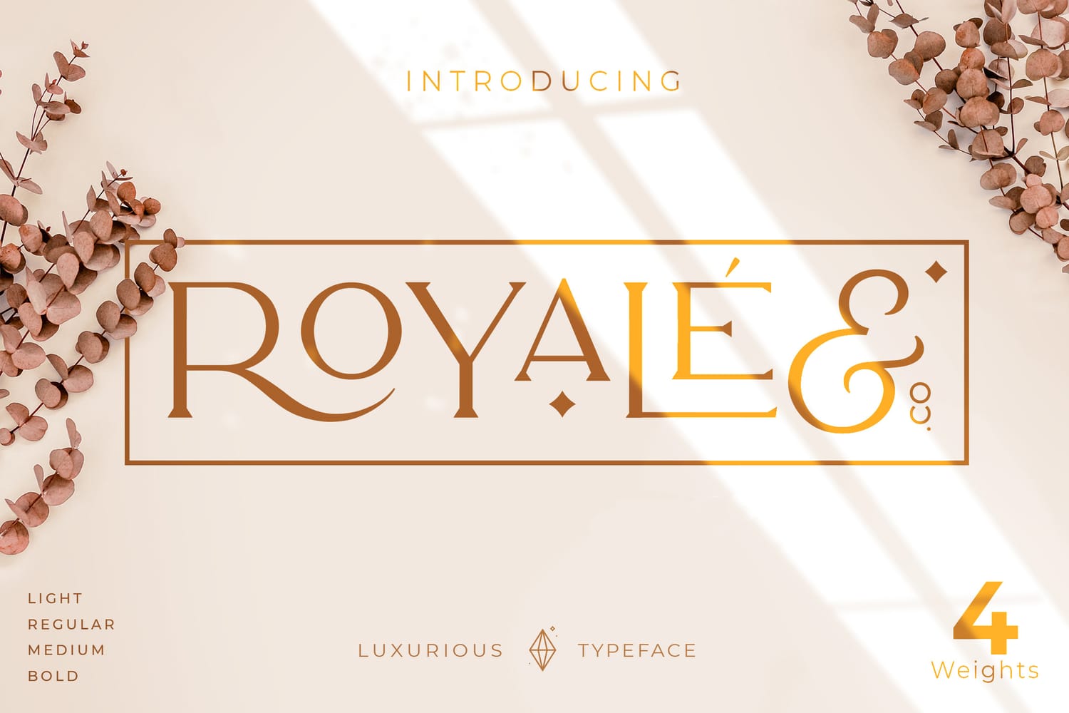 Royale luxurious display serif typeface cover introduction banner showing the golden luxury font title with four available weights—light, regular, medium, and bold—decorated with dried eucalyptus leaves.