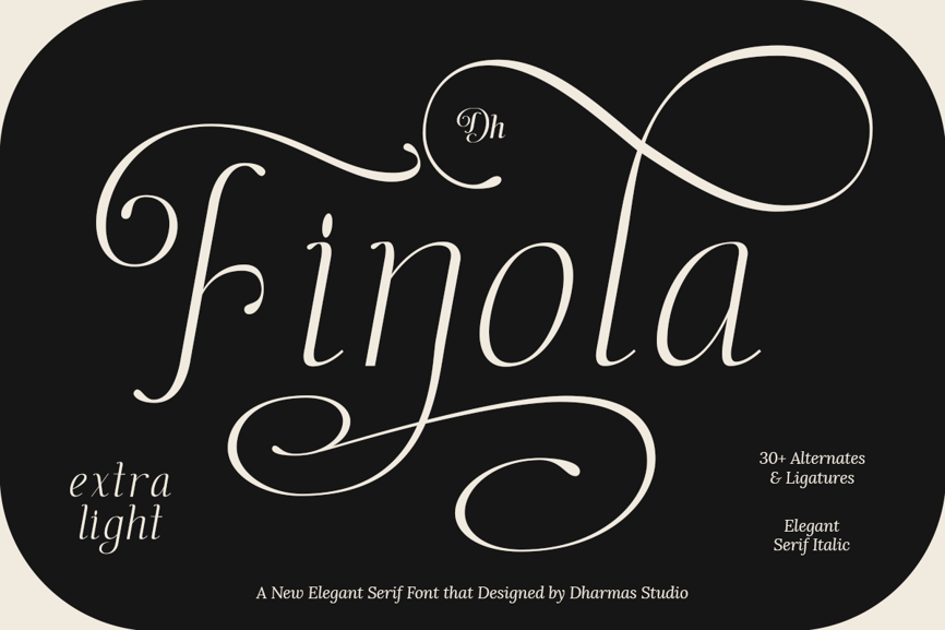 Finola elegant serif italic font presentation banner by Dharmas Studio, showcasing the extra light weight with decorative swashes and typography details on a dark background.