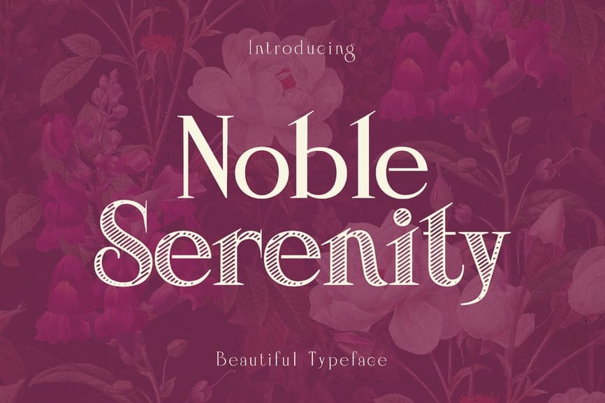 Noble Serenity display typeface presentation cover showing elegant dual-style typography with clean uppercase serif and striped engraved lowercase lettering against a dark magenta floral illustration background.