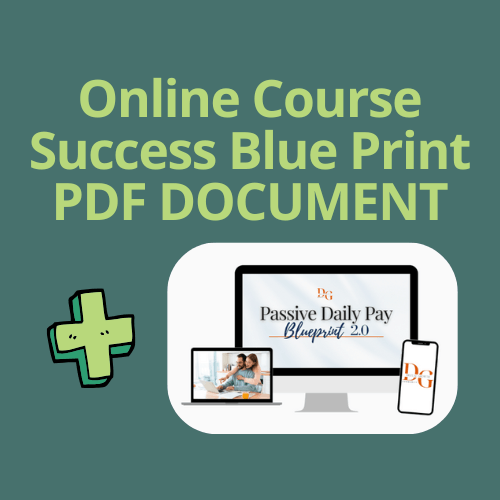 Online Course Success Blue Print PDF + Legacy Builders Passive Daily Pay Blueprint - R2499