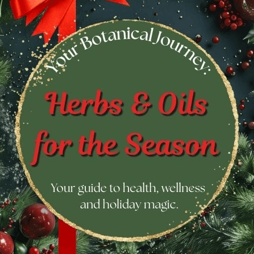 Herbs & Oils for the Season