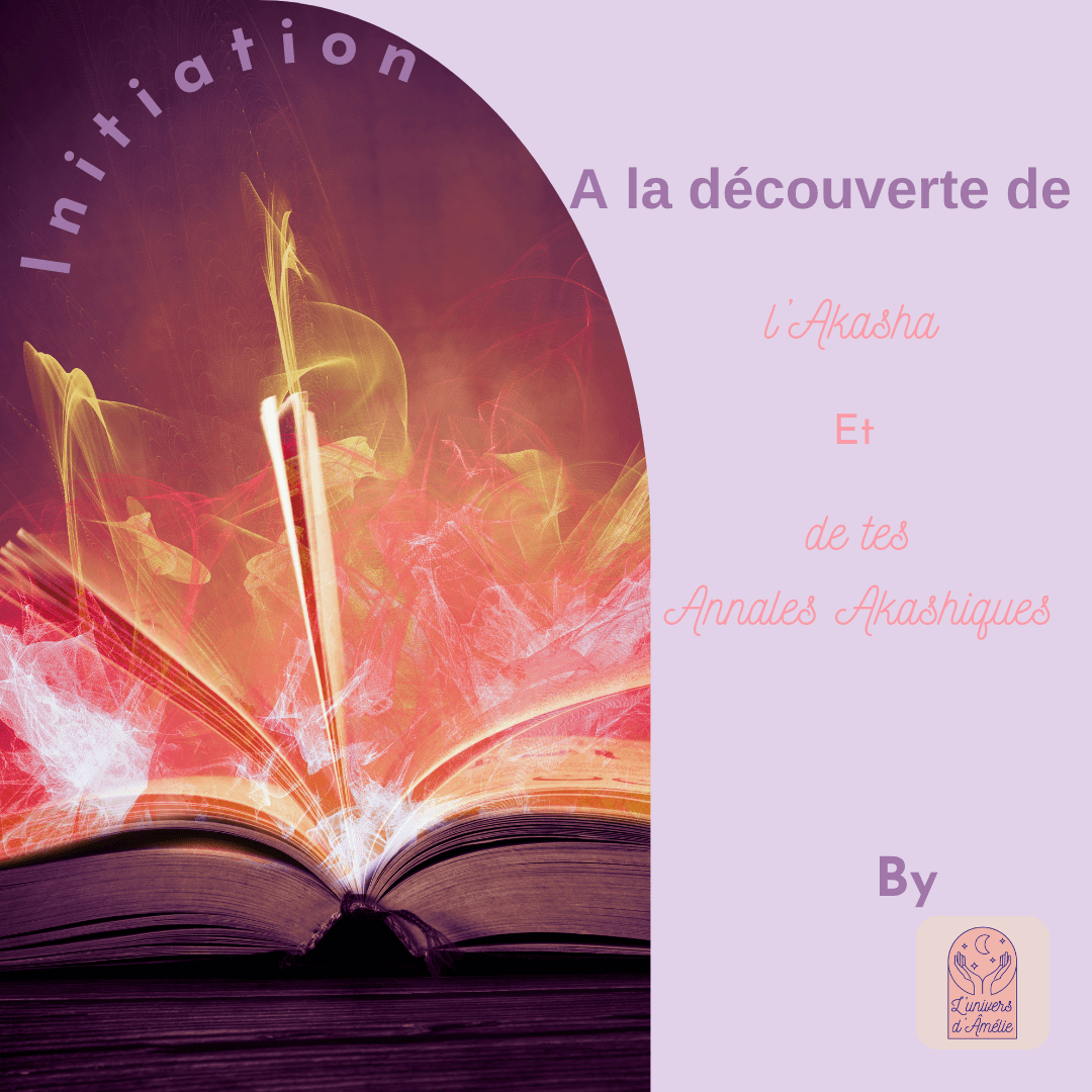 A la découverte de mes Annales Akashiques