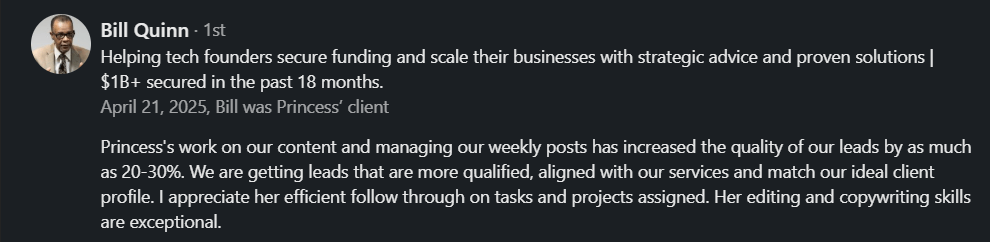 A screenshot of a LinkedIn testimonial from client Bill Quinn, a tech founder, praising the personal branding service for increasing his lead quality by 20-30% and attracting more qualified leads.