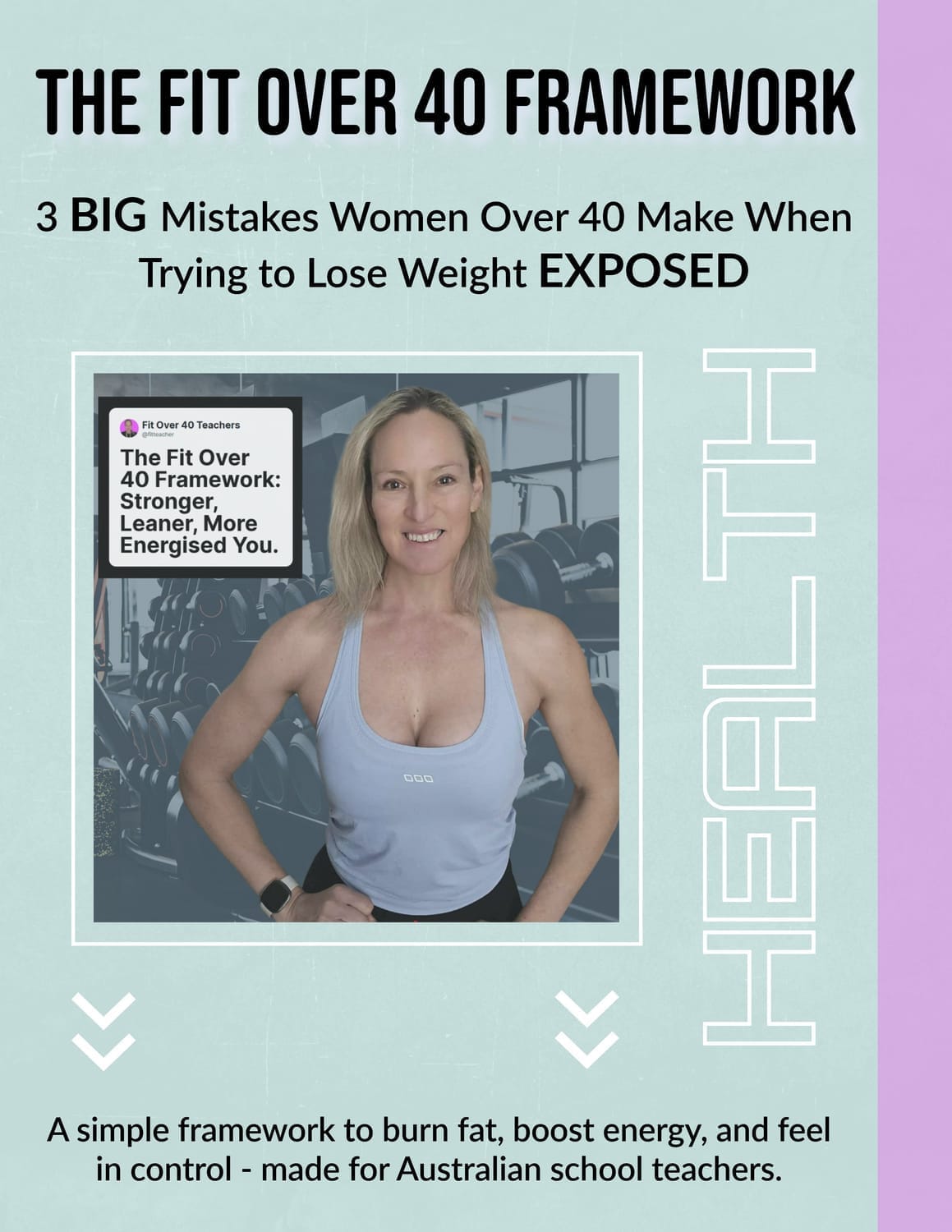 The Fit Over 40 Framework E-Book. 3 Big Mistakes Women Over 40 Make When Trying to Lose Weight Exposed.