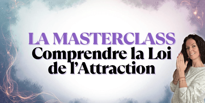 Masterclass Loi de l'Attraction