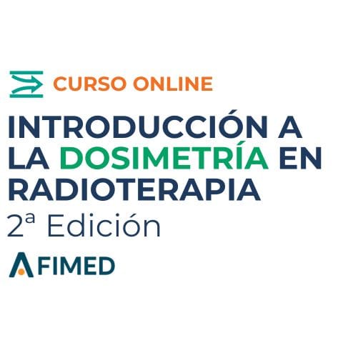 Curso Introducción a la Dosimetría en Radioterapia