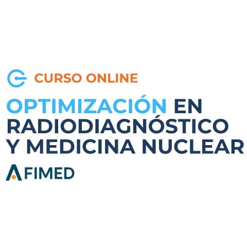 Curso Optimización en radiodiagnóstico y medicina nuclear