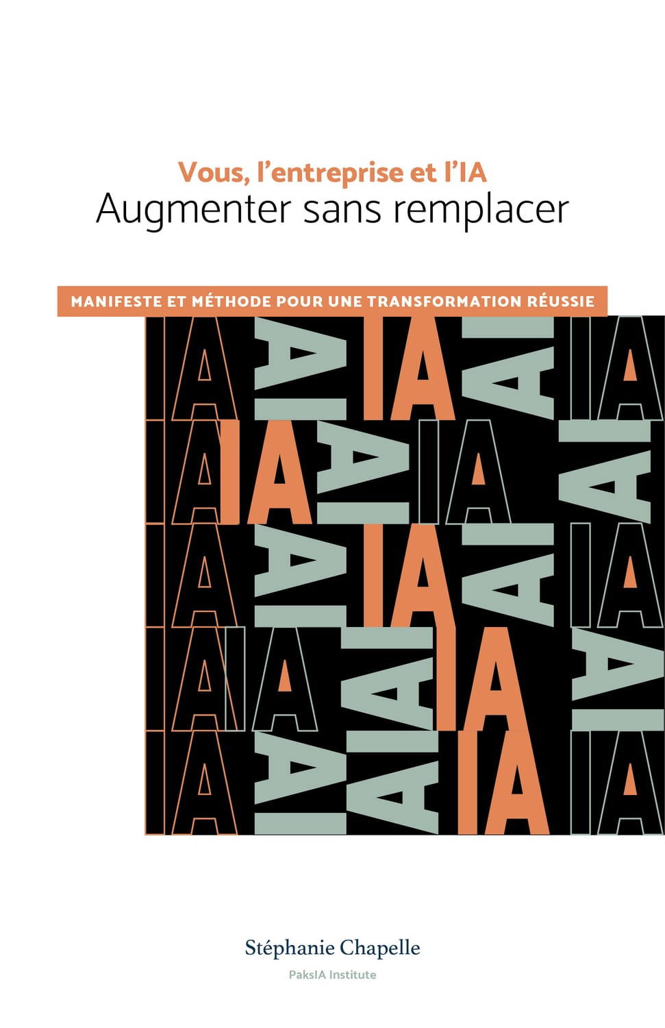 Vous, l'entreprise et l'IA. Augmenter sans remplacer