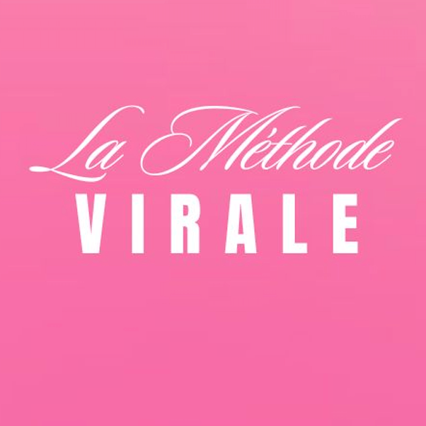 La Méthode Virale ! 147€ au lieu de 197€