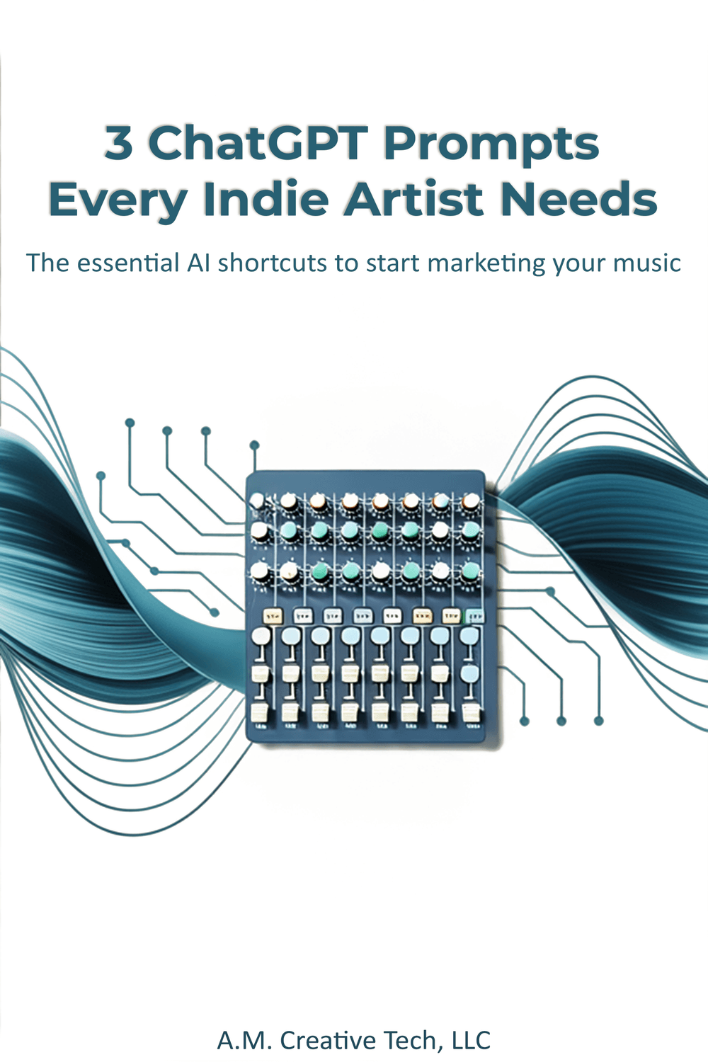 3 ChatGPT Prompts Every Indie Artist Needs - book cover