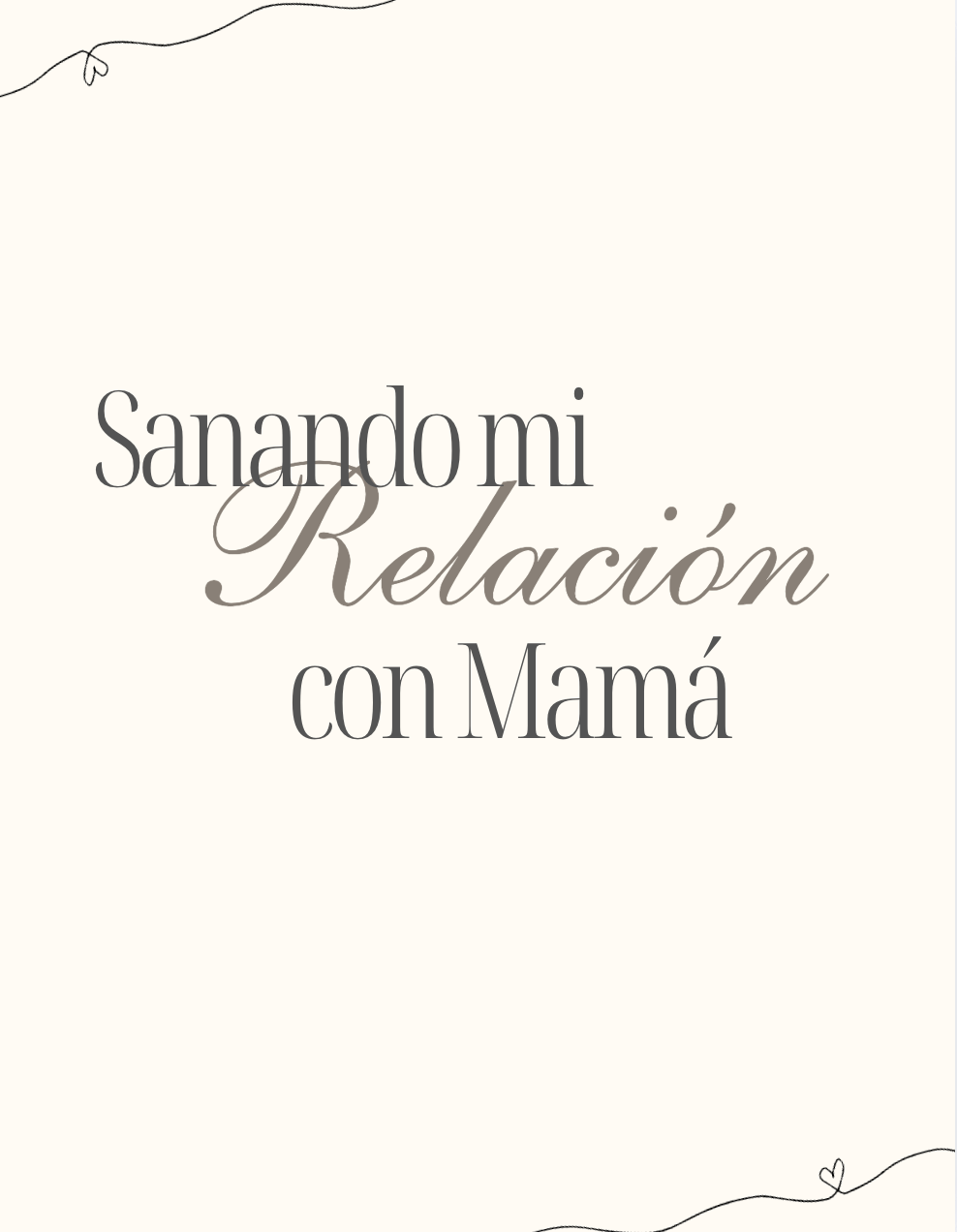 Bono 1: Sanando mi Relación con Mamá
