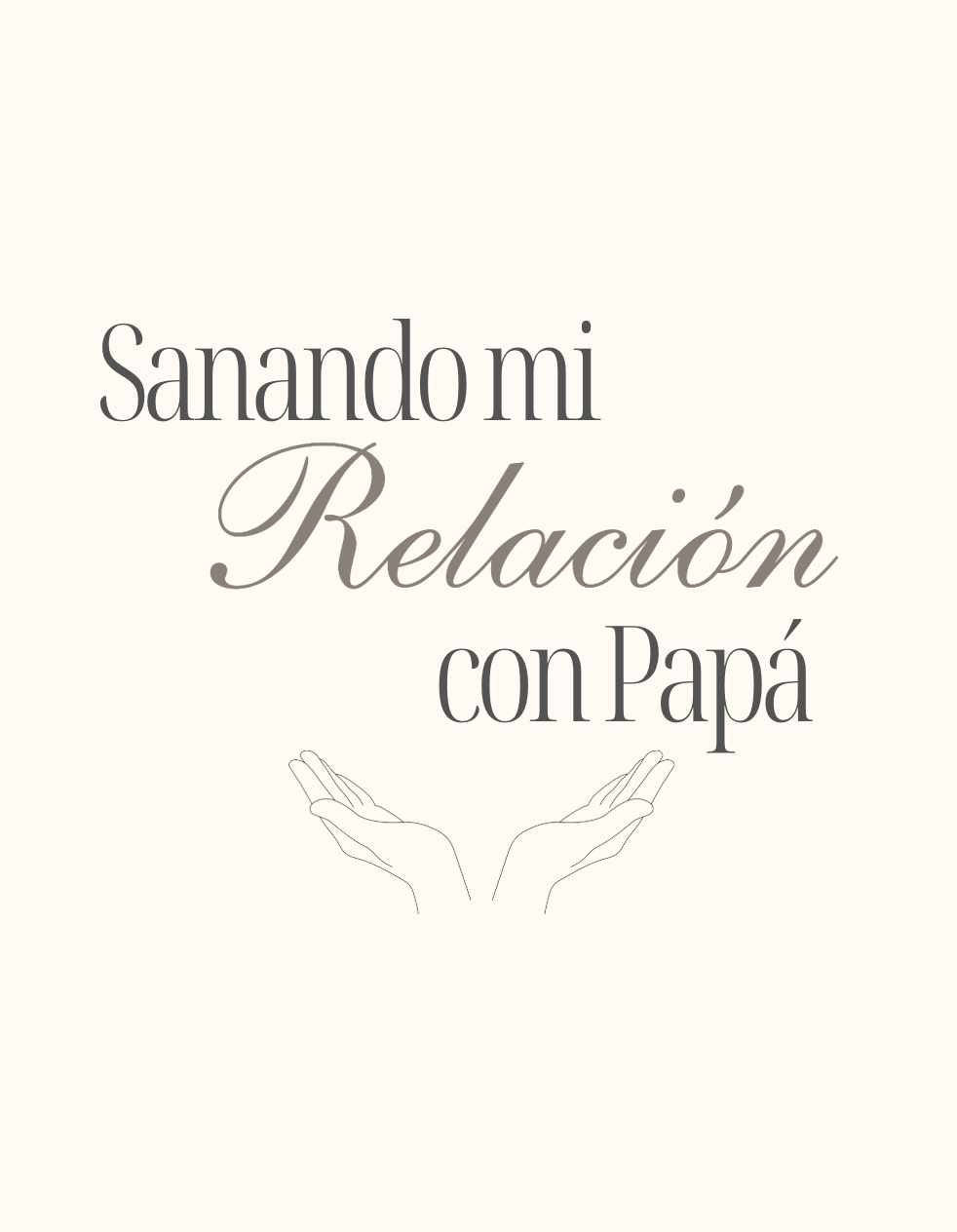 Bono 2: Sanando mi Relación con Papá