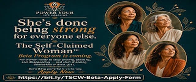 Power Your Life Coaching - The Self-Claimed Woman Beta Program is coming. Apply Now.