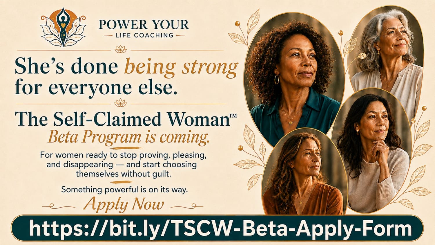 Power Your Life Coaching - The Self-Claimed Woman Beta Program is coming. Apply Now.