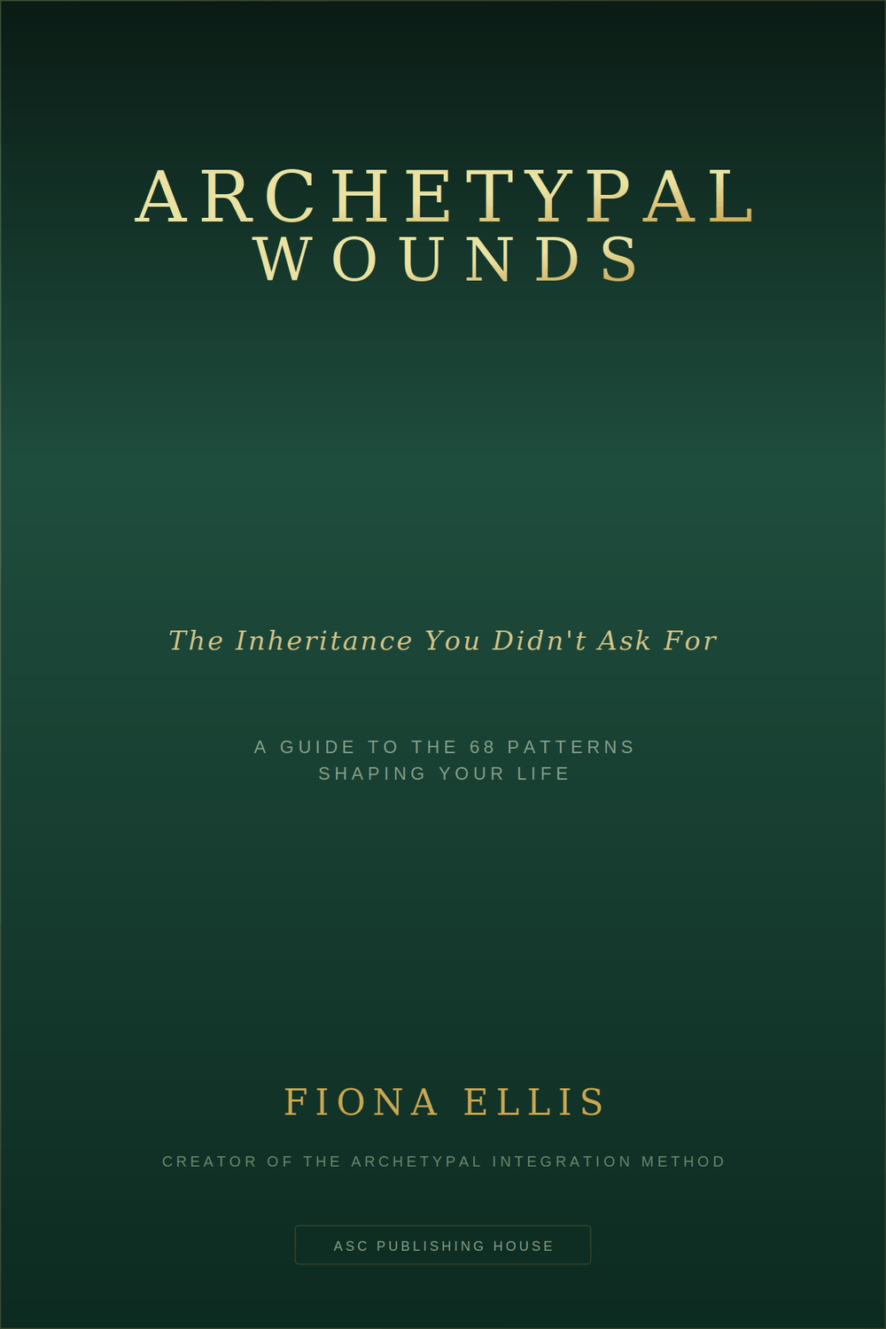 Archetypal Wounds — Fiona Ellis — ASC Publishing