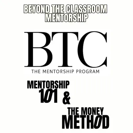 BTC (Beyond The Classroom) Mentorship Program