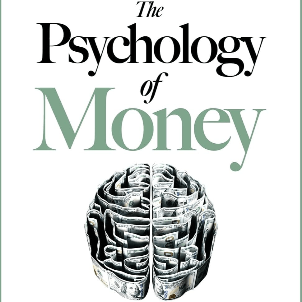 The Psychology of Money by Morgan Housel