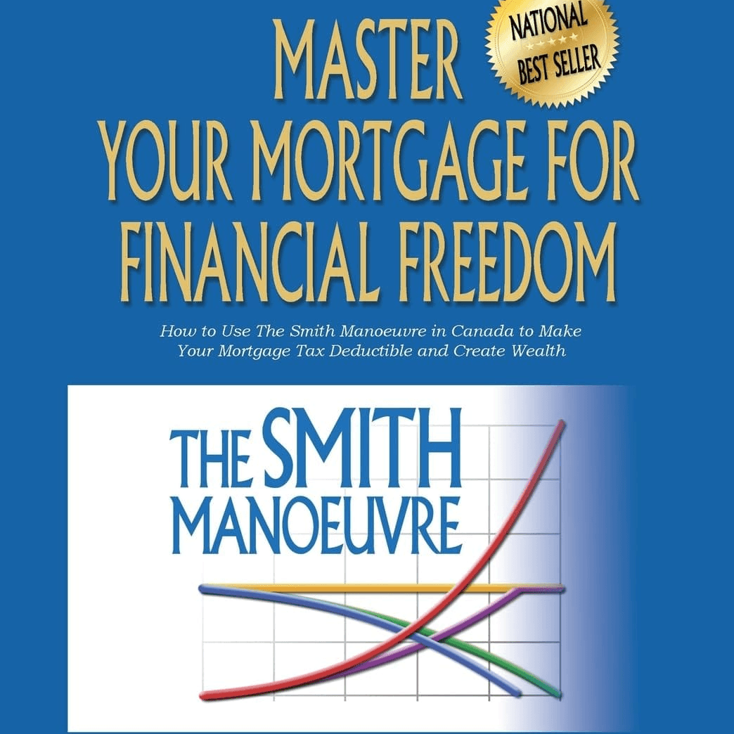 🇨🇦 The Smith Manoeuvre by Robinson Smith