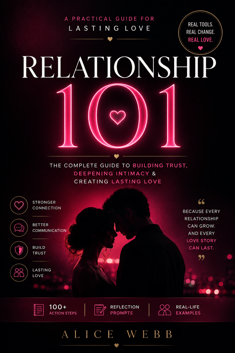 Relationship 101 — A Premium Guided Workbook for Lasting Love by Alice Webb