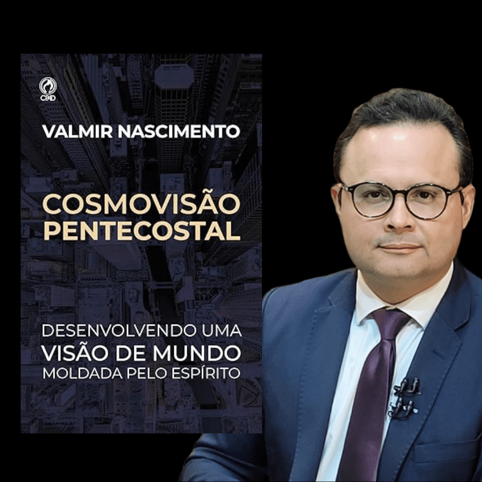 Livro: Cosmovisão Pentecostal