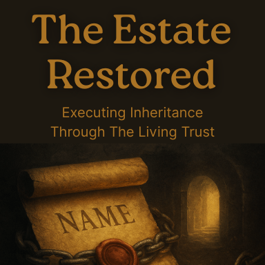 The Estate Restored-Executing Inheritance Through the Living Trust