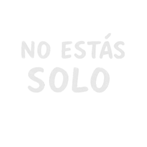 NO ESTÁS SOLO