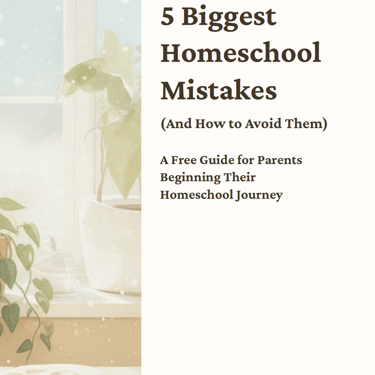 5 Biggest Homeschool Mistakes