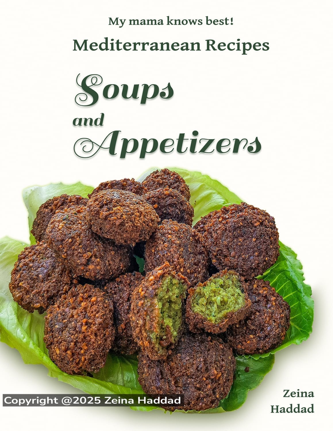 book cover of "Soups and Appetizers" book showing lebanese falafel balls with green inside.