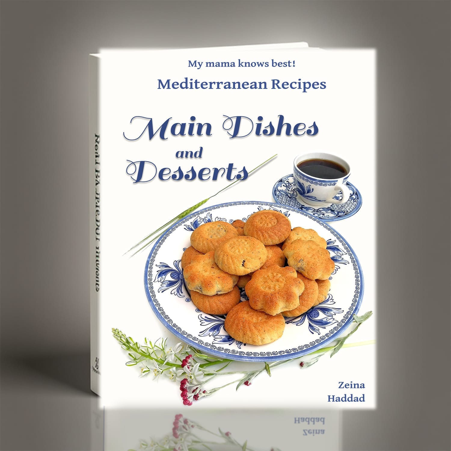 Main Dishes and Desserts by Zeina Haddad