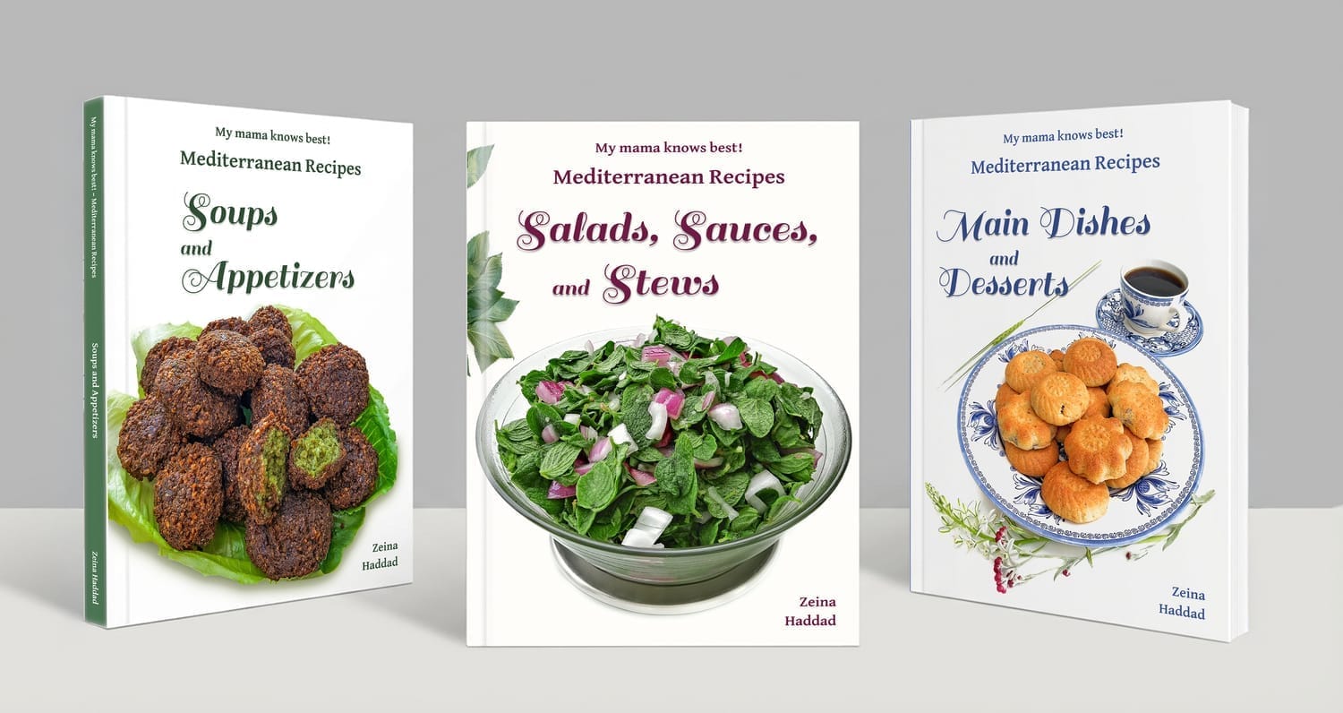 'My mama knows best! — Mediterranean Recipes' cookbook series by Zeina Haddad
