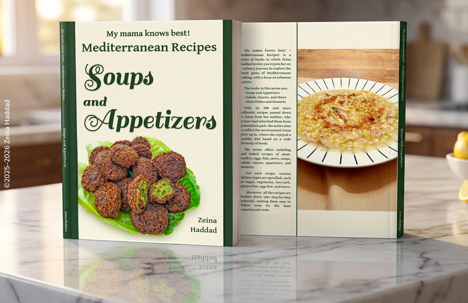 Soups and Appetizers cookbook by Zeina Haddad, from the series "My mama knows best! Mediterranean Recipes"