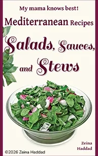 Salads, Sauces, and Stews book by Zeina Haddad