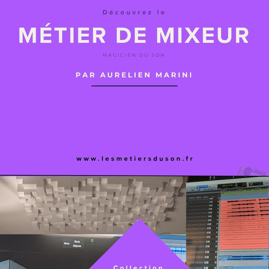 Découvrez le métier de Mixeur : Magicien du son