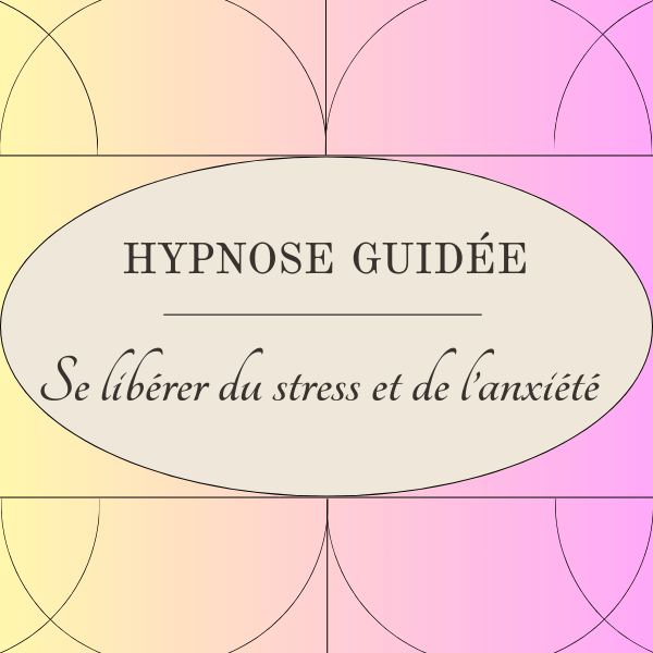 Se libérer du stress de l'anxiété 