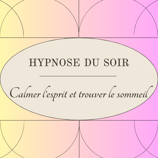 Hypnose du soir - GRATUIT