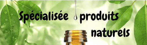 Spécialisée produits naturels