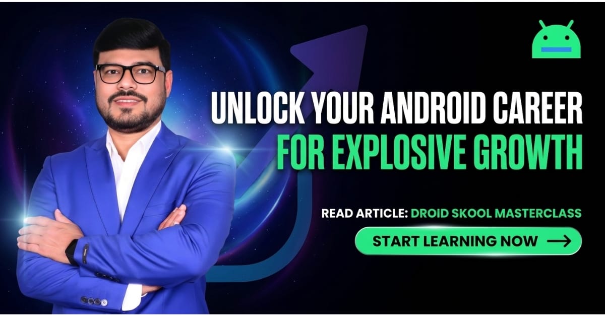 Best Android Trainer in India Nikhil Rai Droid Skool Android Development Mentor
