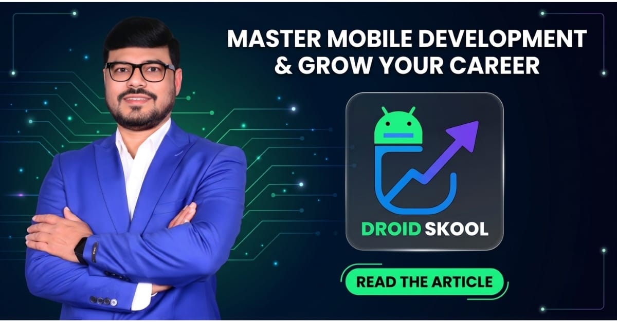 Android Studio Training Complete Roadmap to Become a Job-Ready Android Developer | Nikhil Rai | Droid Skool