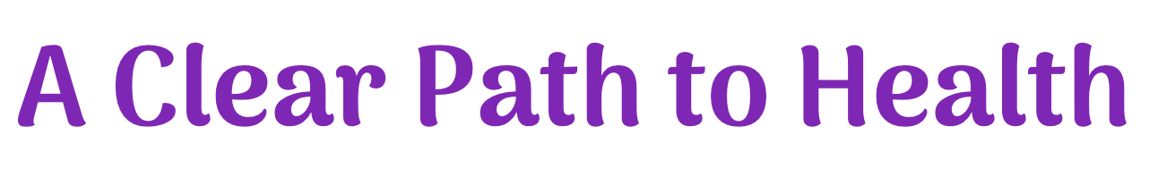A Clear Path to Health