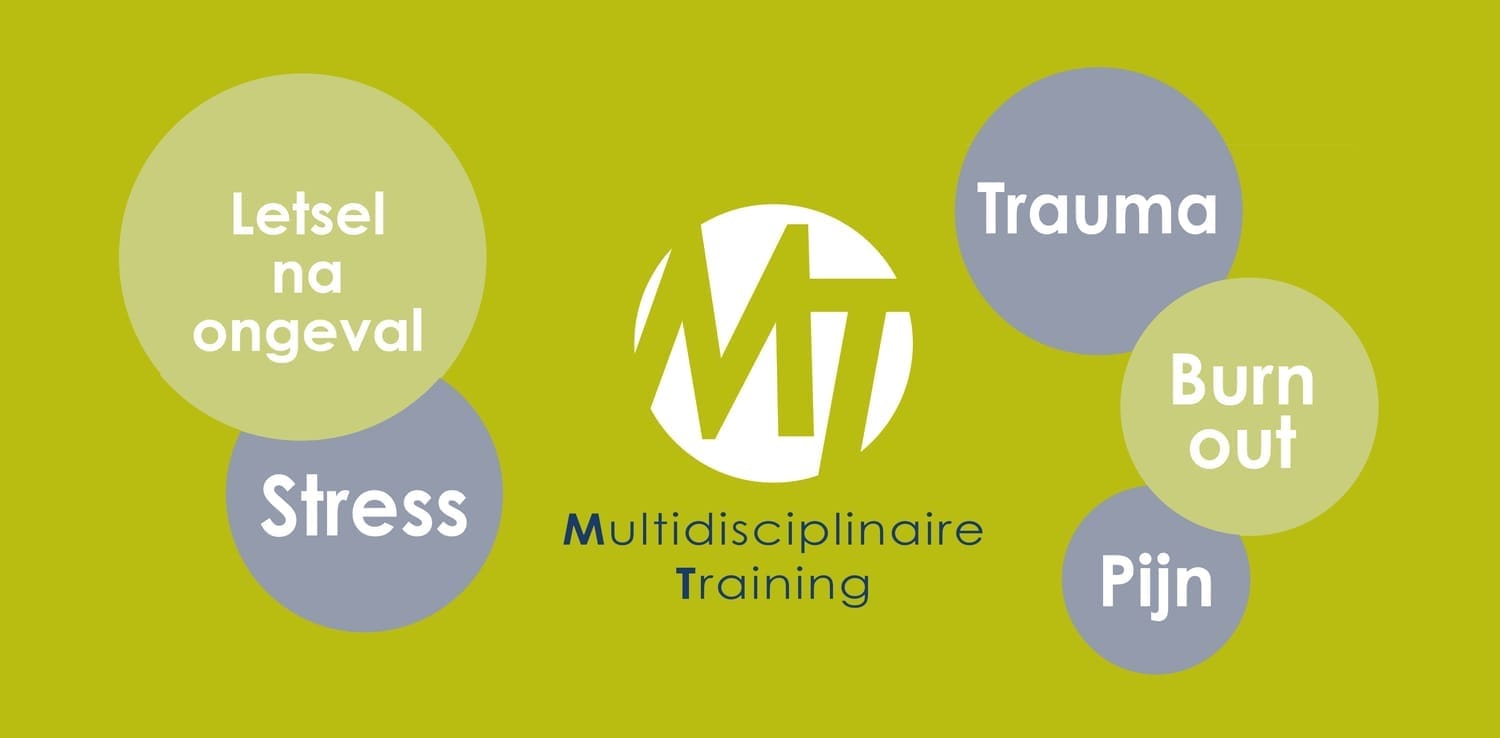 MT Multidisciplionaire Training: letsel na ongeval, stress, trauma, burnout, pijn