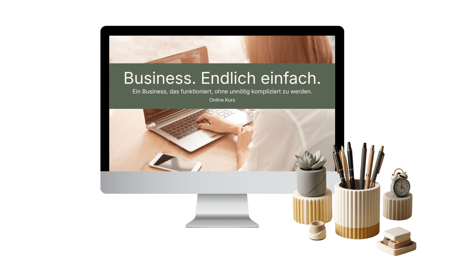 Business. Endlich einfach. Onlinekurs