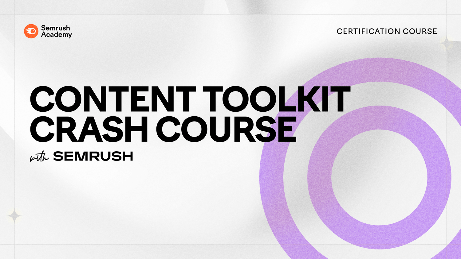 Semrush Content Toolkit Crash Course