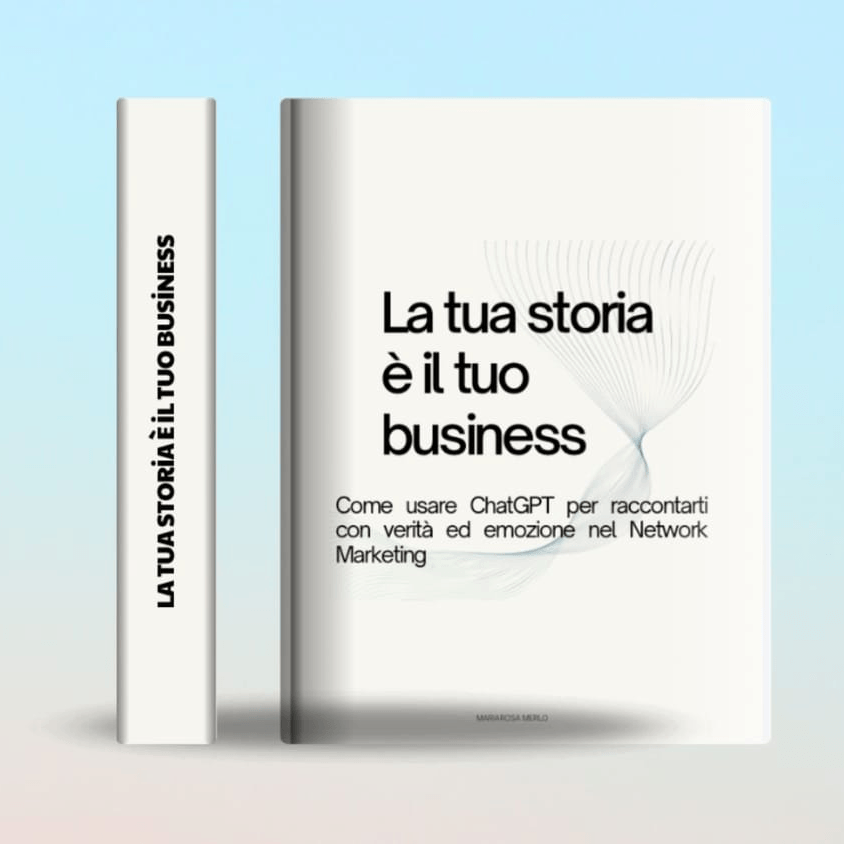 LA TUA STORIA È IL TUO BUSINESS